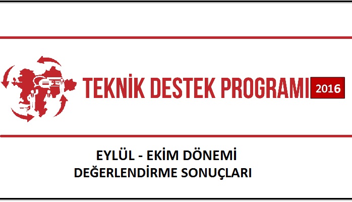 EYLÜL-EKİM DÖNEMİ TEKNİK DESTEK DEĞERLENDİRME SONUÇLARI